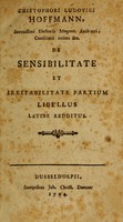 view Christophori Ludovici Hoffmann ... De sensibilitate et irritabilitate partium libellus Latine redditus.
