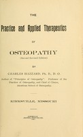 view The practice and applied therapeutics of osteopathy / by Charles Hazzard.