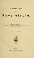 view Vorlesungen über Physiologie / von M. von Frey.