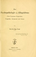 view Zur Psychopathologie des Alltagslebens : (über Vergessen, Versprechen, Vergreifen, Aberglaube und Irrtum) / von Sigm. Freud.