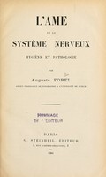 view L'e et le syste nerveux : hygie et pathologie / par Auguste Forel.