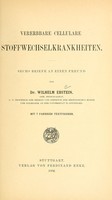 view Vererbbare cellulare Stoffwechselkrankheiten : sechs Briefe an einen Freund / von Wilhelm Ebstein.