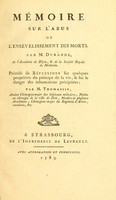 view Mémoire sure l'abus de l'ensevelissement des morts / par M. Durande ... Précédé de réflexions sur quelques propriétés du principe de la vie, & sur le danger des inhumations précipitées, par M. Thomassin.