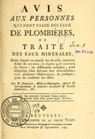 view Avis aux personnes qui font usage des eaux de Plombières, ou, Traité des eaux minerales / par M. Didelot.