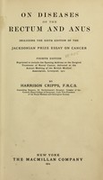 view On diseases of the rectum and anus : including the sixth edition of the Jacksonian prize essay on cancer / by Harrison Cripps.