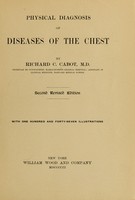 view Physical diagnosis of diseases of the chest / by Richard C. Cabot.