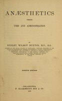 view Anaesthetics : their uses and administration / by Dudley Wilmot Buxton.