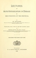view Lectures on auto-intoxication in disease, or, Self-poisoning of the individual / by Ch. Bouchard ; tr., with a preface and new chapters added, by Thomas Oliver.