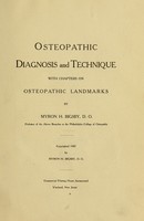 view Osteopathic diagnosis and technique : with chapters on osteopathic landmarks / by Myron H. Bigsby.