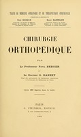 view Chirurgie orthopique / par Paul Berger et S. Banzet.