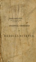 view An analytical compendium of the various branches of medical science : for the use and examination of students / by John Neill and Francis Gurney Smith.