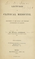 view Lectures on clinical medicine delivered in the Royal and Western infirmaries of Glasgow / by M'Call Anderson.