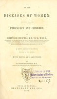 view On the diseases of women : including those of pregnancy and childbed / By Fleetwood Churchill.