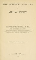 view The science and art of midwifery / by William Thompson Lusk.