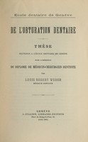 view De l'obturation dentaire / par Louis Robert Weber.