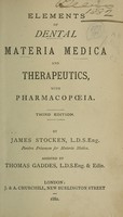 view Elements of dental materia medica and therapeutics, with pharmacopoeia / by James Stocken.