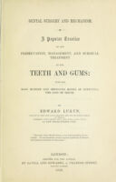 view Dental surgery and mechanism : popular treatise on the preservation, management, and surgical treatment of the teeth and gums / by Edward Lukyn.