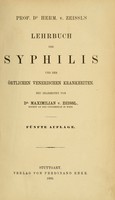 view Lehrbuch der Syphilis und der örtlichen venerischen Krankheiten / neu bearb. von Maximilian v. Zeissl.