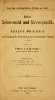 view Ueber Sehnennaht und Sehnenplastik / von Wilhelm Zäpernick.