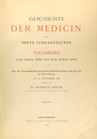 view Geschichte der Medicin und ihrer Lehranstalten in Strassburg vom Jahre 1497 bis zum Jahre 1872 : Der 58. Versammlung deutscher Naturforscher und Aerzte in Strassburg, 18.-22. September 1885.