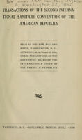 view Transactions of the Second International Sanitary Convention of the American Republics : held at the New Willard Hotel, Washington, D.C., October 9, 10, 12, 13, and 14, 1905 / under the auspices of the governing board of the International Union of the American Republics.