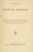 view A treatise on clinical medicine / by William Hanna Thomson.