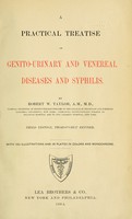 view A practical treatise on genito-urinary and venereal diseases and syphilis / By Robert W. Taylor.