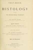 view Text-book of histology : including the microscopical technique / by Philipp Stöhr.