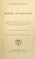 view A practical treatise on fractures and dislocations / By Lewis A. Stimson.