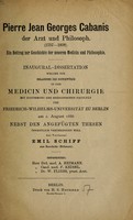 view Pierre Jean Georges Cabanis der Arzt und Philosoph (1757-1808) : ein Beitrag zur Geschichte der neueren Medicin und Philosophie / Emil Schiff.