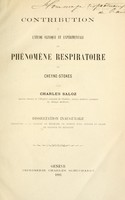 view Contribution à l'étude clinique et expérimentale du phénomène respiratoire de Cheyne-Stokes / Par Charles Saloz.