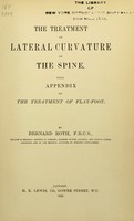 view The treatment of lateral curvature of the spine : with appendix on the treatment of flat-foot / by Bernard Roth.