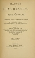 view Manual of psychiatry / by J. Rogues de Fursac, authorized translation from the French, by A.J. Rosanoff, ed. by Joseph Collins.