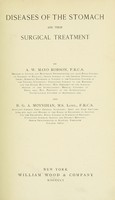 view Diseases of the stomach and their surgical treatment / by A.W. Mayo Robson and B.G.A. Moynihan.