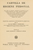 view Cartilla de higiene personal / por John W. Ritchie ... y Jóseph S. Caldwell ... tr., adaptada y notablemente aumentada por el Dr. M. Uribe y Troncoso ... ilustrada por Karl Hassmann y Hermann Héyer.