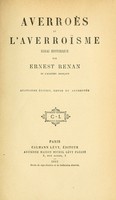 view Averroès et laverroïsme : essai historique / par Ernest Renan.