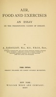 view Air, food and exercises : an essay on the predisposing causes of disease / By A. Rabagliati.