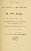 view A treatise on the science and practice of midwifery / By W. S. Playfair.