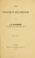 view Über Unglücke in der Chirurgie / von J.N. von Nussbaum.