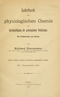 view Lehrbuch der physiologischen Chemie : mit Berücksichtigung der pathologischen Verhältnisse / Für Studierende und Aerzte von Richard Neumeister.