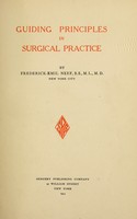 view Guiding principles in surgical practice / by Frederick-Emil Neef.