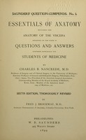 view Essentials of anatomy, including the anatomy of the viscera : arranged in the form of questions & answers prepared especially for students of medicine / Charles Nancrede.