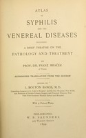 view Atlas of syphilis and the venereal diseases, including a brief treatise on the pathology and treatment / by Prof. Dr. Franz Mracek ... authorized translation from the German; edited by L. Bolton Bangs ... With 71 colored plates.