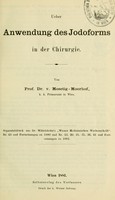 view Ueber Anwendung eds Jodoforms in der Chirurgie / von Albert Mosetig-Moorhof.