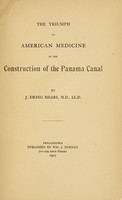 view The triumph of American medicine in the construction of the Panama Canal.