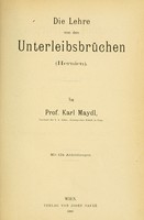 view Die Lehre von der Unterleibsbrüchen (Hernien) / von Karl Maydl.