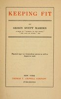 view Keeping fit / by Orison Swett Marden.