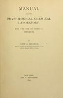 view Manual for the physiological chemical laboratory : For the use of medical students.