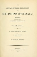 view Die infectiös-eiterigen Erkrankungen des Gehirns und Rückenmarks : meningitis, hirnabscess, infectiöse sinusthrombose / Von William Macewen. Autorisirte deutsche Ausg. von Paul Rudloff.