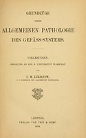 view Grundzüge einer allgemeinen Pathologie des Gefäss-Systems : Vorlesungen gehalten an der Universität Warschau / von S. M. Lukjanow.